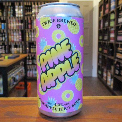 Twice Brewed - Pineapple Sour