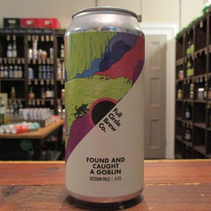 Full Circle - Found And Caught A Goblin