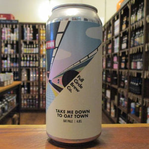 Full Circle - Take Me Down To Oat Town
