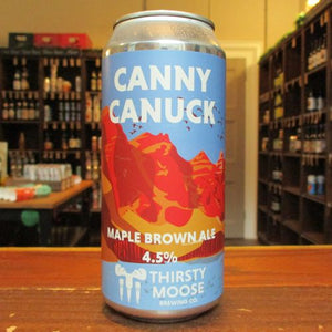 Thirsty Moose - Canny Canuck