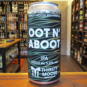 Thirsty Moose - Oot N Aboot