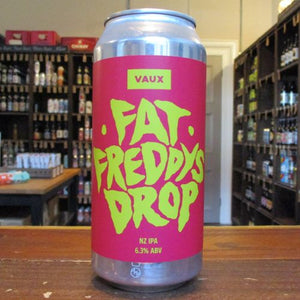 Vaux - Fat Freddys Drop