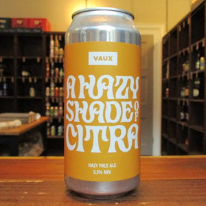 Vaux - A Hazy Shade Of Citra