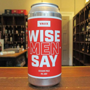 Vaux - Wise Men Say